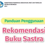 Buku Panduan Penggunaan Rekomendasi Buku Sastra Kemendikbudristek. Foto: media24.id