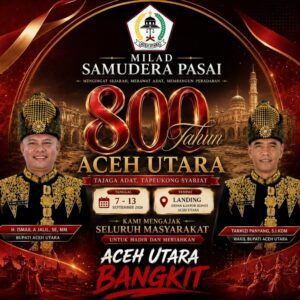 Flyer Milad 800 Tahun Samudra Pasai Aceh Utara