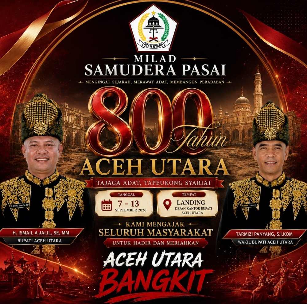 Flyer Milad 800 Tahun Samudra Pasai Aceh Utara